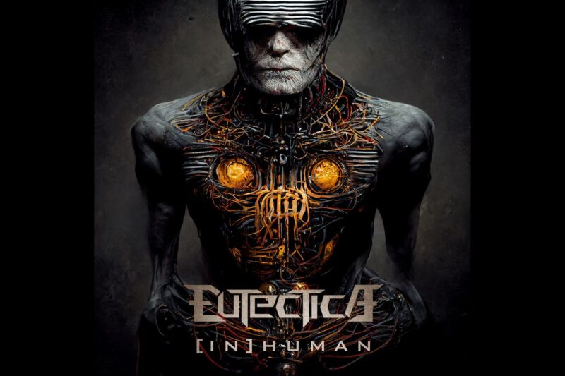 Eutectica выпустила альбом [IN]HUMAN