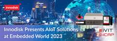 Innodisk представляет AIoT Solutions на выставке Embedded World 2023
